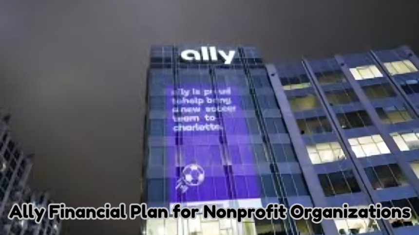 Ally Financial Plan for Nonprofit Organizations