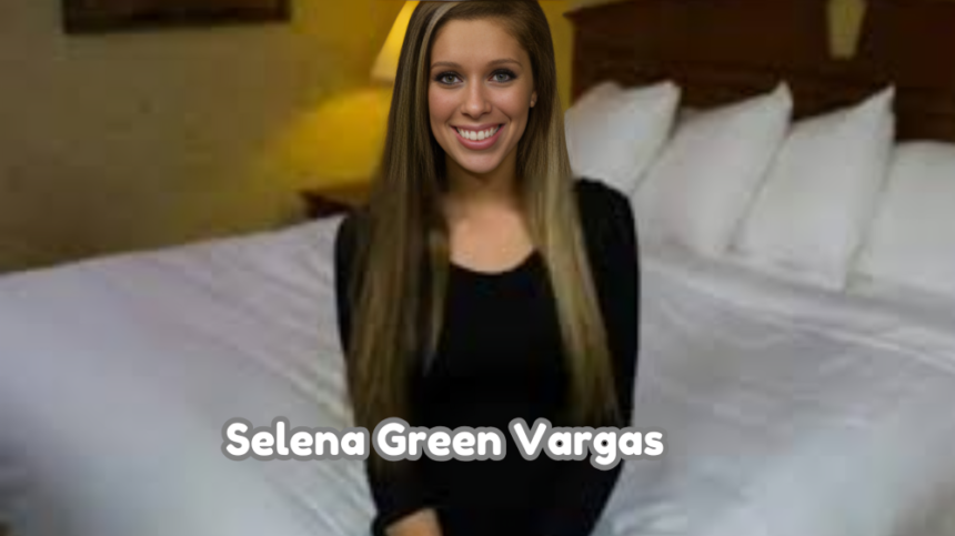 Selena Green Vargas