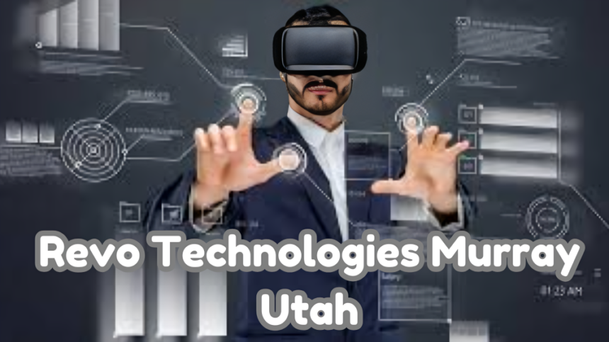 Revo Technologies Murray Utah