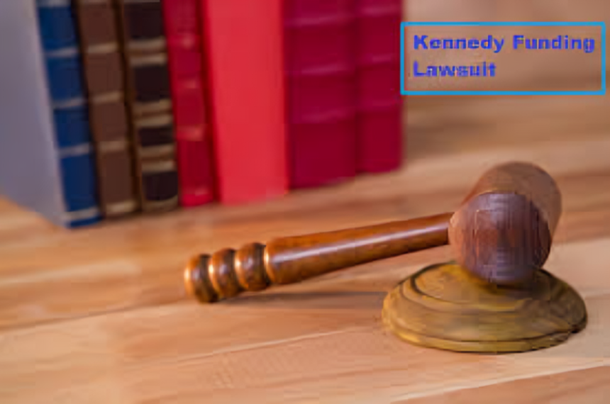 Kennedy Funding Lawsuit