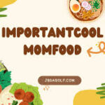 MomFood ImportantCool